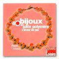 40 bijoux en p�te polym�re � d�vorer des yeux
