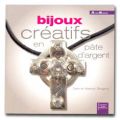 Bijoux cr�atifs en p�te d'argent