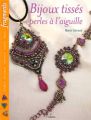 Bijoux tiss�s perles � l'aiguille - Nouvelle �dition