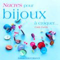 Nacres pour bijoux � croquer...