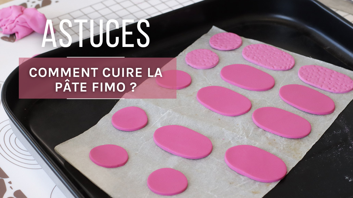 Comment cuire la pate Fimo ? Comment cuire la pate Fimo ?