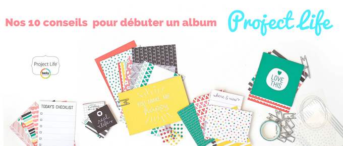 10-conseils-pour-debuter-album-project-life 10-conseils-pour-debuter-album-project-life