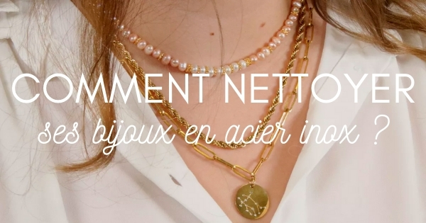 Conseils pour nettoyer et entretenir ses bijoux