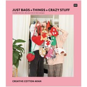 Creative Cotton Aran - Just Bags + Things + Crazy Stuff x1|raw }}