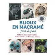 Bijoux en macramé Pas à pas - Nouvelle édition