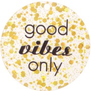 Pendentif rond 45 mm en plexiglas - Good vibes only - Transparent - Pailleté doré|raw }}