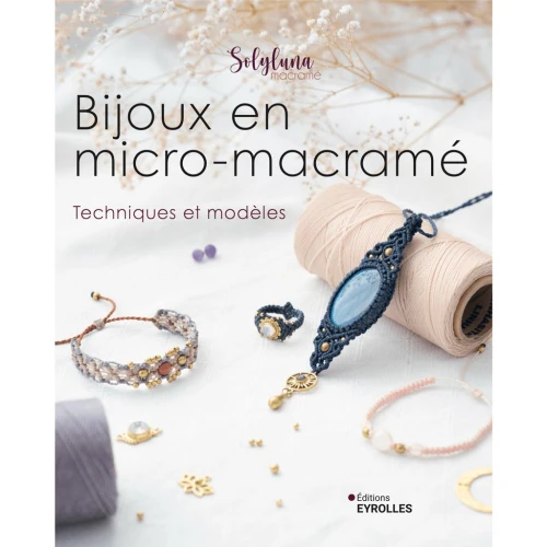Bijoux en micro-macramé - Techniques et modèles x1