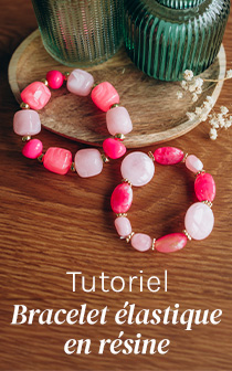 bloc_accueil/fr/encart_tuto_bracelet_resine.jpg
