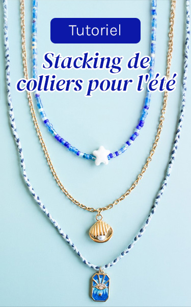 bloc_accueil/fr/encart_tuto_stacking_colliers.jpg