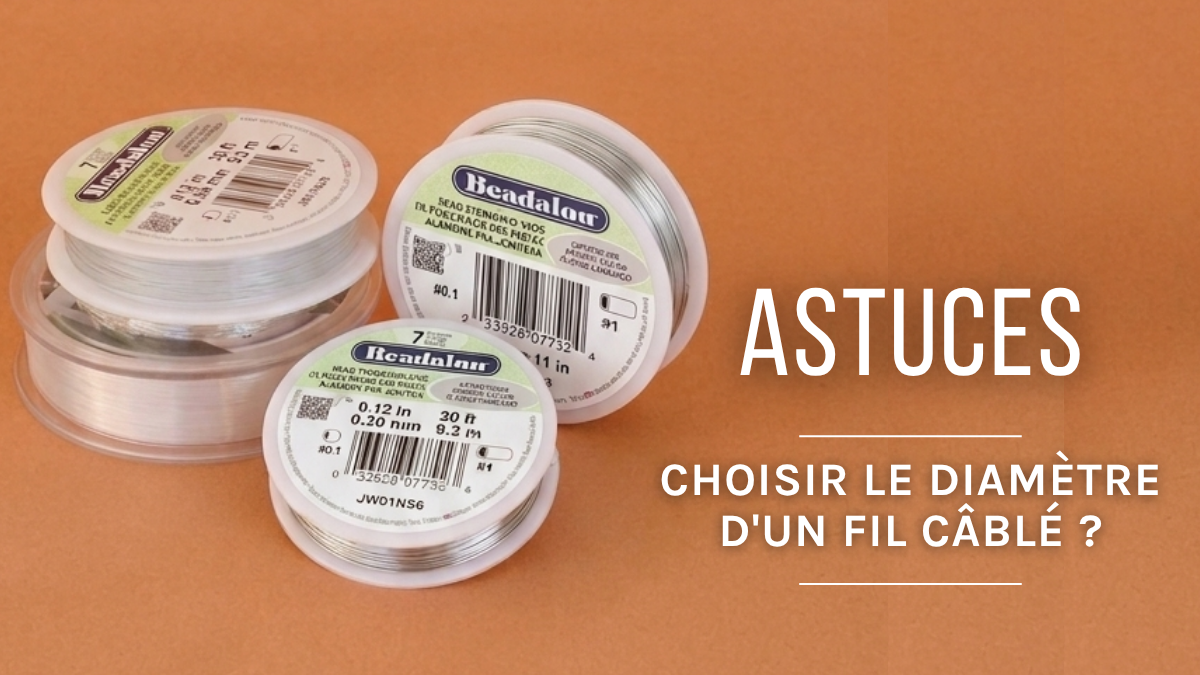 Comment choisir le diamètre d'un fil câblé ?
