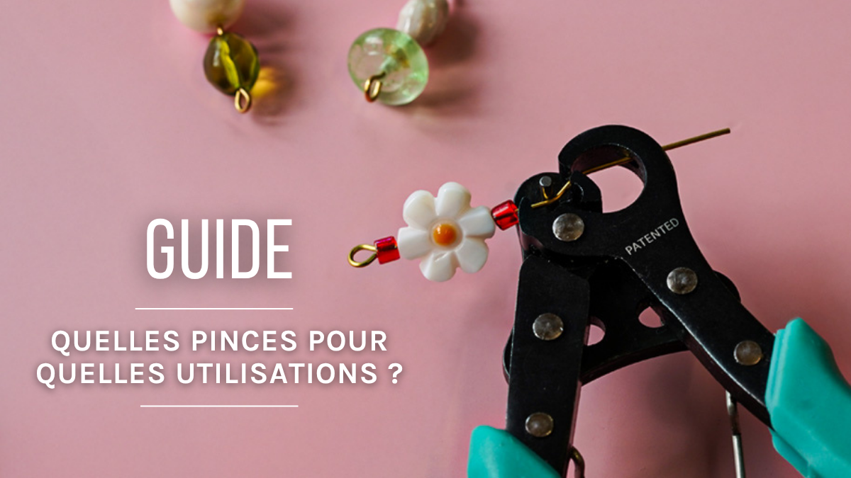 Quelles pinces pour quelles utilisations ?