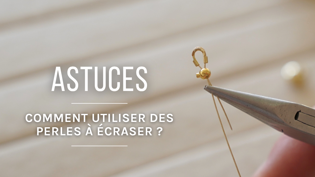 Schéma Faire de jolies finitions avec des perles à écraser