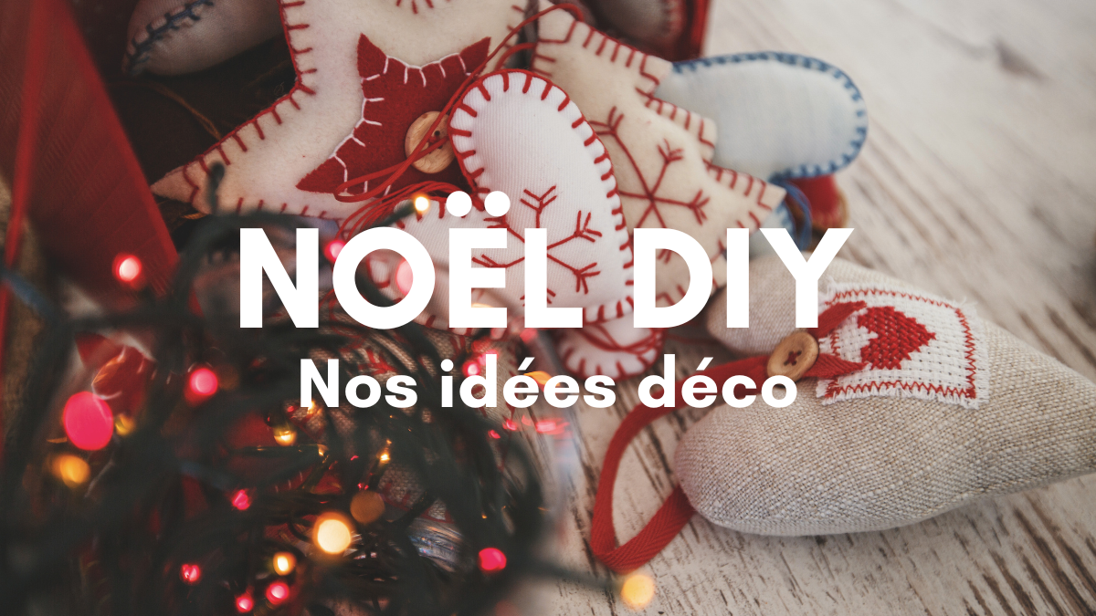 Déco de Noël à faire soi-même : nos idées DIY