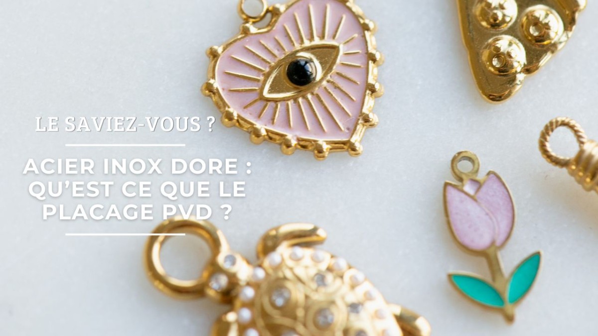 Schéma Acier inoxydable doré PVD : la tenue et les avantages Schéma Acier inoxydable doré PVD : la tenue et les avantages