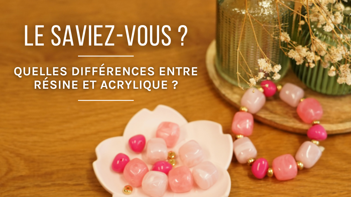 Résine vs acrylique : quelles sont les différences ?