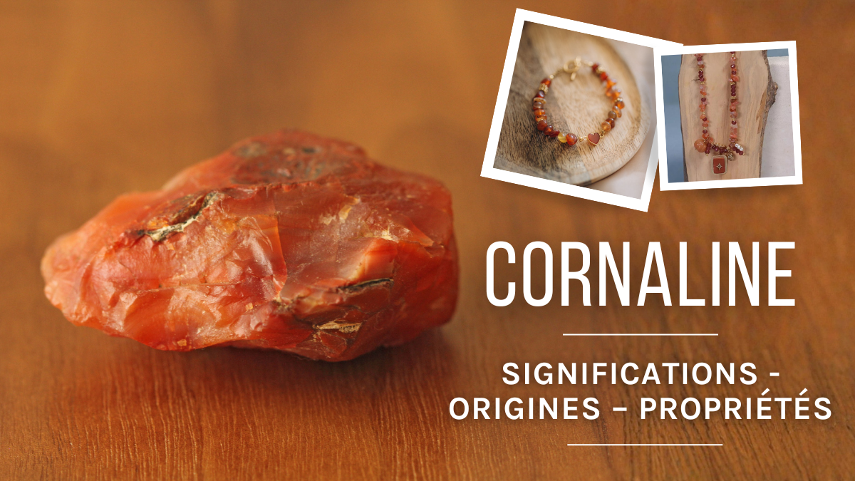 La Cornaline : signification, origines et propriétés La Cornaline : signification, origines et propriétés
