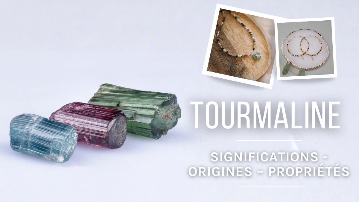 Schéma La Tourmaline : signification, origine, propriétés