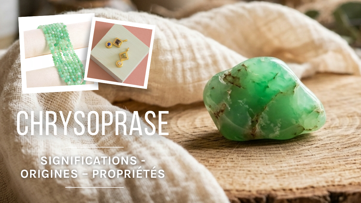 La Chrysoprase : propriétés, signification et vertus