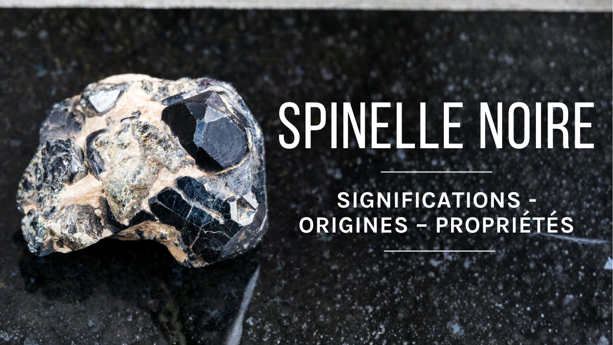 Le Spinelle noir : Origine, Signification et Vertus Le Spinelle noir : Origine, Signification et Vertus