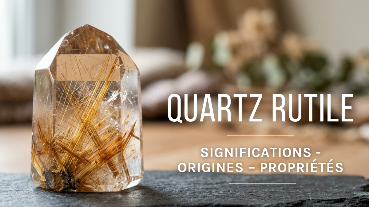 Le Quartz rutile : propriétés et bienfaits Le Quartz rutile : propriétés et bienfaits