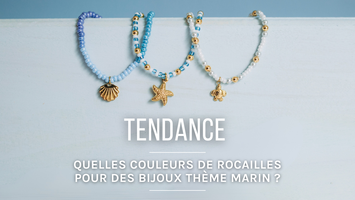 Schéma Bijoux thème marin : quelles couleurs de rocailles choisir ? Schéma Bijoux thème marin : quelles couleurs de rocailles choisir ?