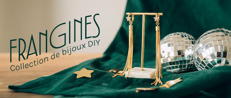 Collection de bijoux DIY : frangines