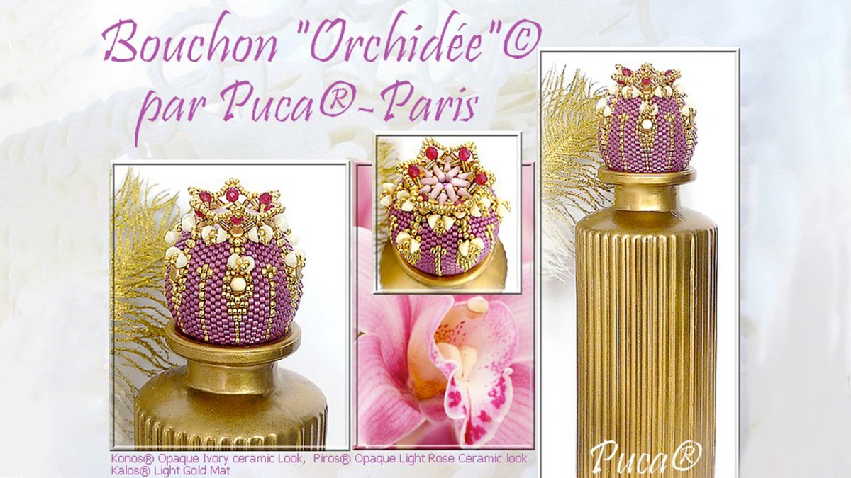Schéma Tuto Bouchon Orchidée avec perles Konos , Piros et Kalos par Puca® Schéma Tuto Bouchon Orchidée avec perles Konos , Piros et Kalos par Puca®